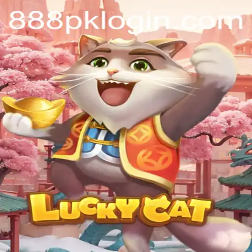 Exploring the Exciting World of LuckyCat and 888PK.APP