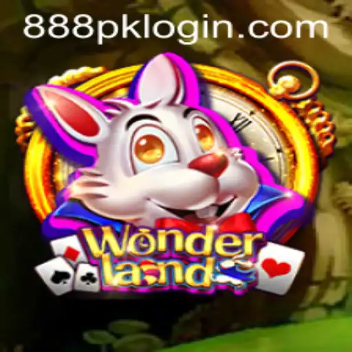 Exploring the Enchanting World of Wonderland: Unveiling the Mystique of 888PK.APP
