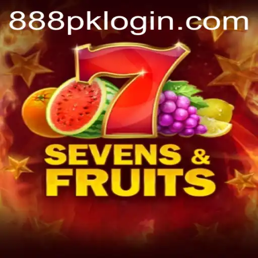 Unveiling SevensFruits: A Thrilling Adventure with 888PK.APP
