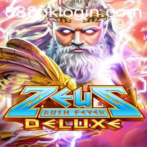 ZeusRushFeverDeluxe: Unleashing the Power of the Gods with 888PK.APP